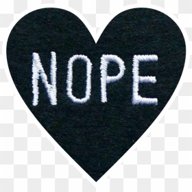 #nope #heart - Heart, HD Png Download - nope png