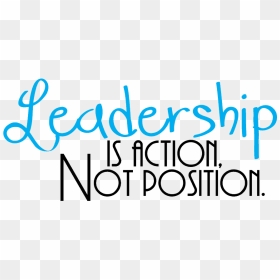 Leadership Is Action Leader - Calligraphy, HD Png Download - leadership png