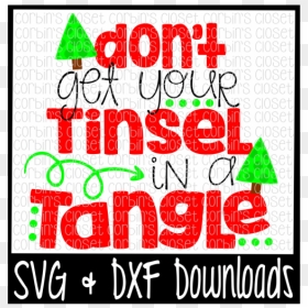 Don"t Get Your Tinsel In A Tangle Cutting File Design - Graphic Design, HD Png Download - tinsel png