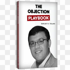 Sanjay Tolani Objection Playbook, HD Png Download - objection png