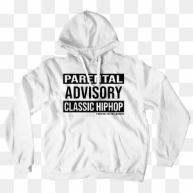 Hoodie, HD Png Download - parental advisory png white