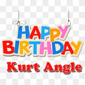 Kurt Angle Happy Birthday Name Png - Happy Birthday Font Png, Transparent Png - kurt angle png