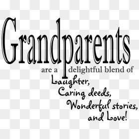 Love My Grandparent Quotes, HD Png Download - grand dad png