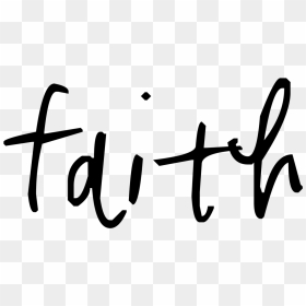 Transparent Word Faith - Transparent Background Word Faith, HD Png Download - faith png