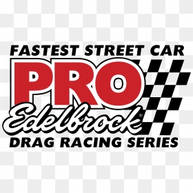 Pro Edelbrock Drag Racing Series Logo Png Transparent - Edelbrock, Png Download - racing png