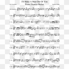 I"ll Make A Man Out Of You From Disneys Mulan Sheet - Alto Sax Panic At The Disco Alto Saxophone Sheet Music, HD Png Download - sheet of paper png