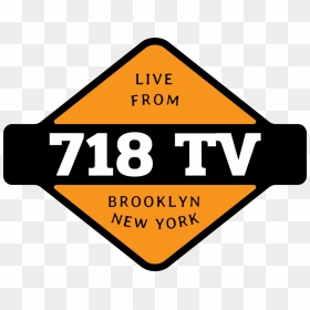 718 Tv Logo - Traffic Sign, HD Png Download - youtube live png