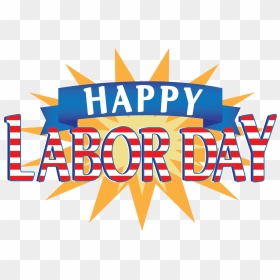 Happy Labor Day 4 Pictures Images Clipart Happy Holidays - Happy Labor Day 2018, HD Png Download - happy holidays banner png