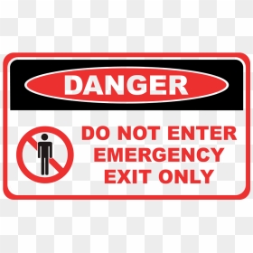 Danger Do Not Enter, Emergency, Exit Only - Circle, HD Png Download - do not enter png