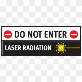 Do Not Enter Laser Radiation - Sign, HD Png Download - do not enter png