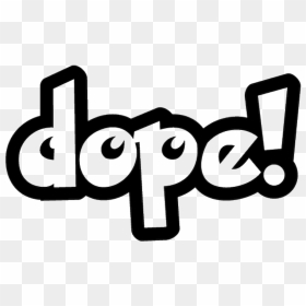 Graffiti Dope , Png Download - Graffiti Dope Png, Transparent Png - dope png
