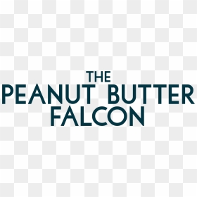 Peanut Butter Falcon Movie Title, HD Png Download - shia labeouf png