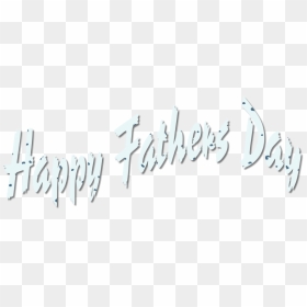 Calligraphy, HD Png Download - happy fathers day png