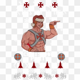 He Man This Way To The Christmas Party Ugly Shirt, - Cartoon, HD Png Download - christmas party png