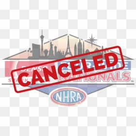 Nhra, HD Png Download - canceled png