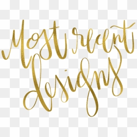 Most Recent Desings Best - Calligraphy, HD Png Download - best png