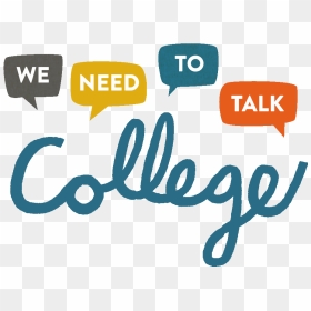We Need To Talk College, HD Png Download - talk png