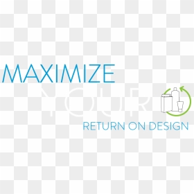 Maximize Your Return On Design - Parallel, HD Png Download - design png image