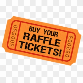 Buy Your Raffle Tickets, HD Png Download - raffle ticket png