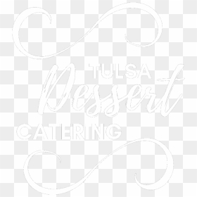 Tulsa Premier Dessert Catering From Sweets And Cream - Calligraphy, HD Png Download - sweets png images