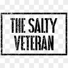 The Salty Veteran - Calligraphy, HD Png Download - salty png