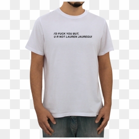 Camiseta U R Not Lauren Jauregui De Eduarda Lopesna - Camiseta How I Met Your Mother, HD Png Download - lauren jauregui png
