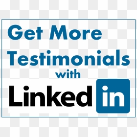 Get More Testimonials With Linkedin - Linkedin, HD Png Download - testimonials png