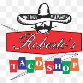 Roberto's Taco Shop, HD Png Download - sombrero mexicano png