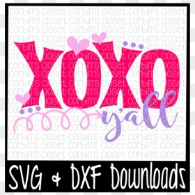 Free Xoxo Y"all * Valentine * Valentine"s Day Cut File - Poster, HD Png Download - xoxo png