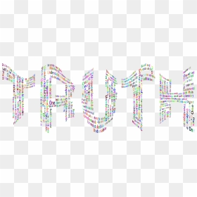 Prismatic Truth Word Cloud Distorted No Background - Truth Word No Background, HD Png Download - truth png