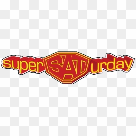 Supersaturday Fun Run & Back To School Rally Choose, HD Png Download - saturday png