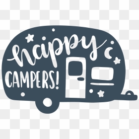 Transparent Happy Camper Clipart - Happy Camper Svg Free, HD Png Download - rv png