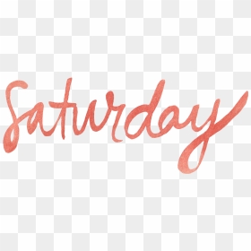 Jenallyson Watercolor Saturday - Calligraphy, HD Png Download - saturday png