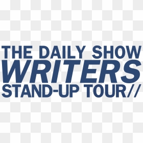The Daily Show Writers Stand-up Tour, Featuring David - Poster, HD Png Download - featuring png