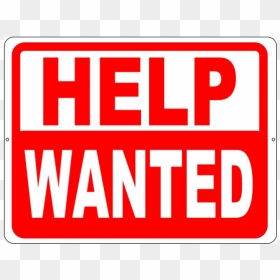 Help Transparent Wanted - Sign, HD Png Download - help wanted png