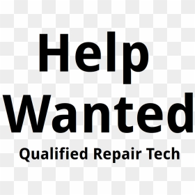 Qualified Repair Technician - Human Action, HD Png Download - help wanted png