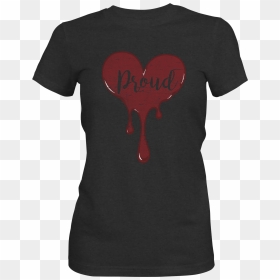 Proud Bleeding Heart Women"s T-shirt , Png Download - Active Shirt, Transparent Png - bleeding heart png