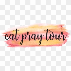 Eat Pray Tour - Calligraphy, HD Png Download - pray png