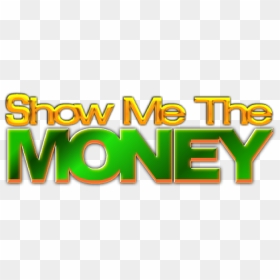 Transparent Money Signs Png - Show Me The Money Sign, Png Download - money signs png
