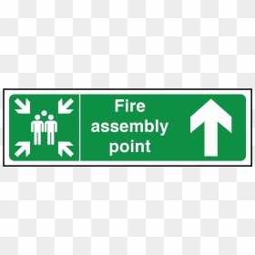 Fire Assembly Point Sign Arrow Up"  Title="fire Assembly - Assembly Point Right Arrow, HD Png Download - arrow sign png