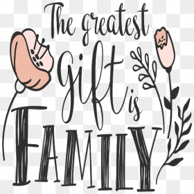 Gift Of Family Word Art - Calligraphy, HD Png Download - family word art png