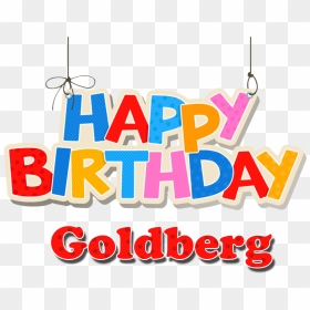 Goldberg Happy Birthday Name Png - Png Happy Birthday Name, Transparent Png - goldberg png