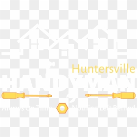 Handyman Of Huntersville, Nc - Poster, HD Png Download - handyman png