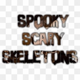 Transparent Spooky Scary Skeletons Png - Poster, Png Download - spooky scary skeletons png