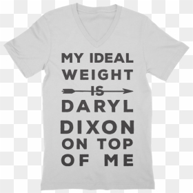 Ideal Weight Is Daryl Dixon On Top V-neck - Active Shirt, HD Png Download - daryl dixon png