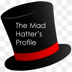 The Mad Hatter"s Profile - Fedora, HD Png Download - mad hatter hat png