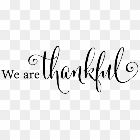 Transparent Thankful Png - Calligraphy, Png Download - thankful png