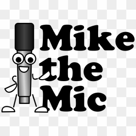 Mike The Mic Beside Name Clip Arts - Mike Microphone Clipart, HD Png Download - mic icon png