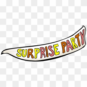 Surprise Party Banner - Png Surprise Party Banner, Transparent Png - party banner png