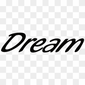 Calligraphy, HD Png Download - dream png